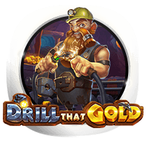 Drill that Gold slot